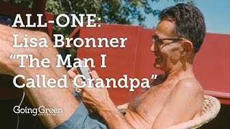 Lisa Bronner: The Man I Called Grandpa